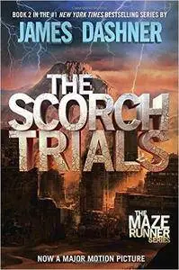 The Scorch Trials (Maze Runner, Book 2)