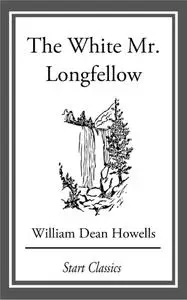 The White Mr. Longfellow