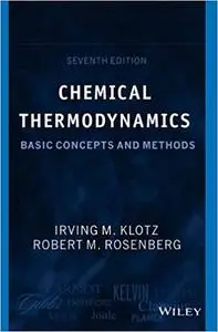 Chemical Thermodynamics 7Ed: Basic Concepts And Methods