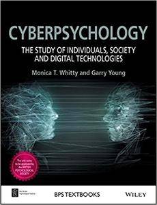 Cyberpsychology: The Study of Individuals, Society and Digital Technologies
