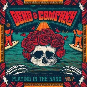 Dead & Company - Live at Playing In The Sand, Cancún, Mexico 11-7-23 (2023)