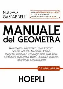 Luigi Gasparrelli - Manuale del geometra. 23 edizione (2007)