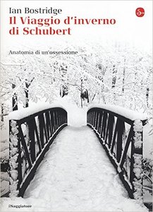 Ian Bostridge - Il viaggio d'inverno di Schubert. Anatomia di un ossessione