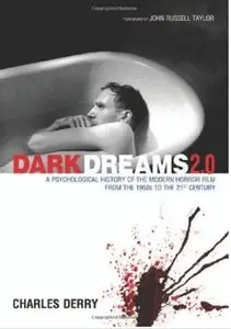 Dark Dreams 2.0: A Psychological History of the Modern Horror Film from the 1950s to the 21st Century [Repost]