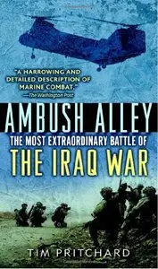 Ambush Alley: The Most Extraordinary Battle of the Iraq War (Repost)