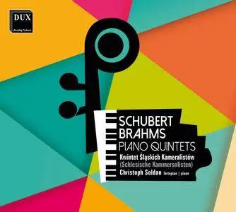 Christoph Soldan & Silesian Chamber Soloists - Schubert & Brahms: Piano Quintets (2018)