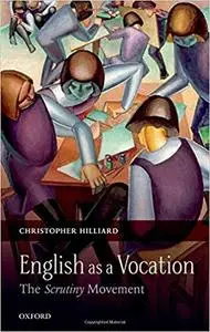 English as a Vocation: The 'Scrutiny' Movement