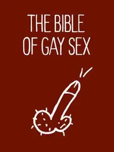 «The Bible of Gay Sex» by Stephan Niederwieser