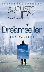 «The Dreamseller: The Calling» by Augusto Cury