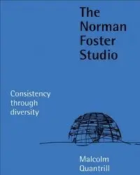 The Norman Foster Studio - Consistency Through Diversity