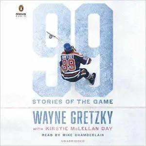 99: Stories of the Game [Audiobook]