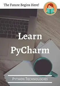 Learn PyCharm (Python Technologies)