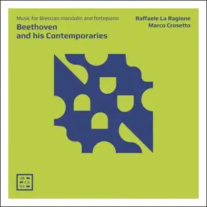 Raffaele La Ragione, Marco Crosetto - Beethoven and His Contemporaries (2020) [Official Digital Download 24/88]