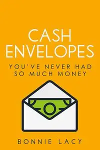 «Cash Envelopes» by Bonnie Lacy