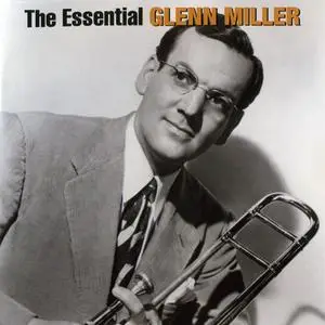 Glenn Miller - The Essential... (2CD) (2005) {Bluebird/Legacy/BMG Music}