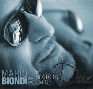 Mario Biondi & The Unexpected Glimpses Due (2011)
