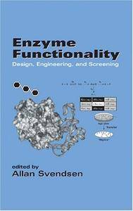 Enzyme Functionality: Design: Engineering, and Screening (Repost)