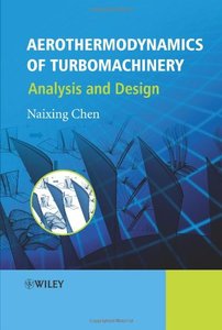 Aerothermodynamics of Turbomachinery: Analysis and Design