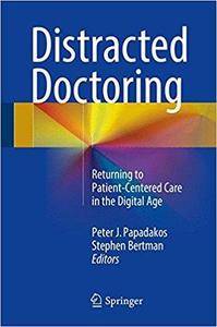 Distracted Doctoring: Returning to Patient-Centered Care in the Digital Age