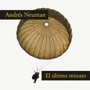 «El último minuto» by Andrés Neuman