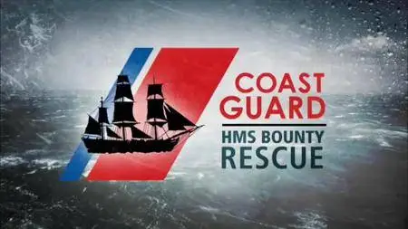 Coast Guard: HMS Bounty Rescue (2012)