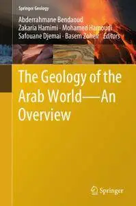 The Geology of the Arab World---An Overview