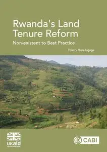 «Rwanda’s Land Tenure Reform» by Thierry Hoza Ngoga
