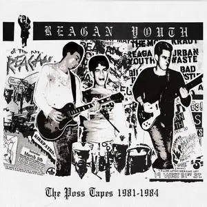 Reagan Youth - The Poss Tapes: 1981-1984 (2023)