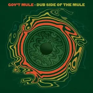 Gov't Mule - Dub Side Of The Mule (Deluxe Edition) (2015)