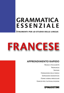 Anne Ghestin, Patrick Henrard - Grammatica essenziale. Francese (2012) [Repost]