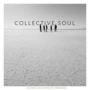 Collective Soul - See What You Started by Continuing (Deluxe Edition 2CD) (2015)