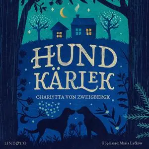 «Hundkärlek» by Charlotta von Zweigbergk