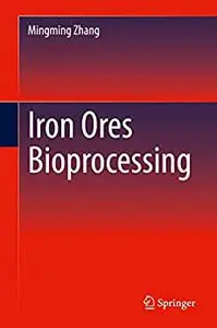 Iron Ores Bioprocessing