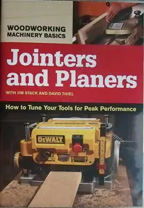 Jointers and Planers with Jim Stack and David Thiel