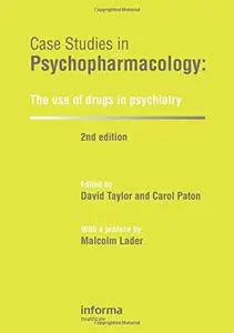 Case Studies in Psychopharmacology: The Use of Drugs in Psychiatry