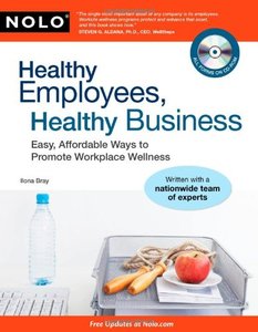 Healthy Employees, Healthy Business: Easy, Affordable Ways to Promote Workplace Wellness (repost)