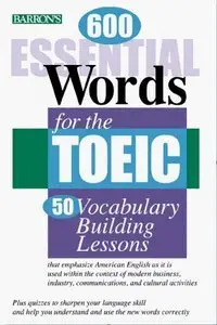 600 Essential Words for the TOEIC (Repost)