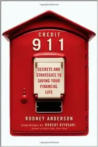 Credit 911: Secrets and Strategies to Saving Your Financial Life (repost)