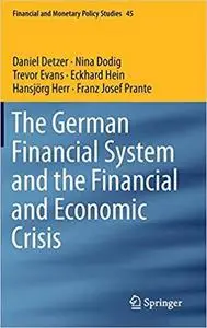 The German Financial System and the Financial and Economic Crisis  [Repost]