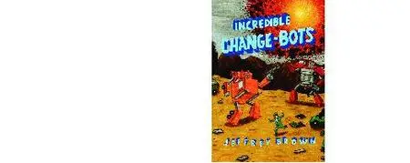 IDW-Incredible Change Bots 2007 Retail Comic eBook