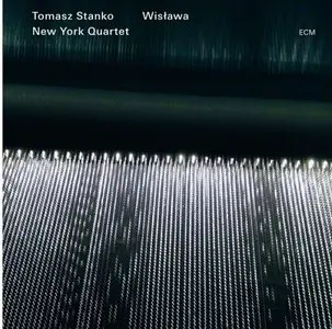 Tomasz Stanko New York Quartet - Wislawa (2013) [Official Digital Download 24/88]