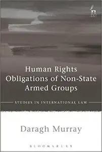 Human Rights Obligations of Non-State Armed Groups