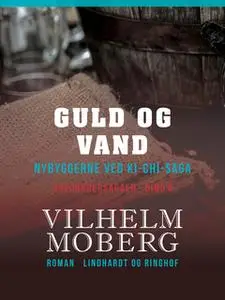 «Guld og vand» by Vilhelm Moberg