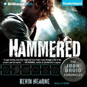 Kevin Hearne - Hammered (The Iron Druid Chronicles, Book 3) [Audiobook]