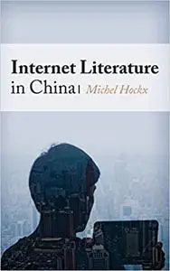 Internet Literature in China