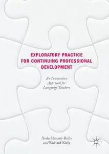 Exploratory Practice for Continuing Professional Development: An Innovative Approach for Language Teachers