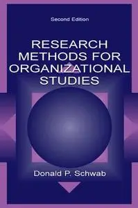 Research Methods for Organizational Studies