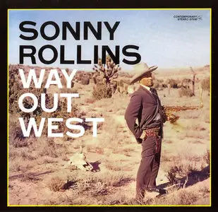 Sonny Rollins – Way Out West (1957)(Contemporary – 24-Bit Remastered)