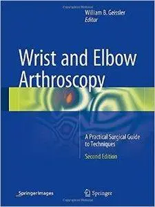 Wrist and Elbow Arthroscopy