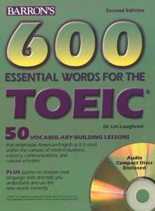 600 Essential Words for the TOEIC Test (TOEIC : Test of English for International Communications)